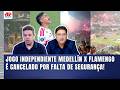 "FOI MUITO GRAVE!!! A CONMEBOL TEM QUE PUNIR O MEDELLÍN SEVERAMENTE!" JOGO do FLAMENGO É CANCELADO!