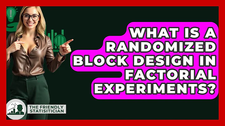 What Is A Randomized Block Design In Factorial Experiments? - The Friendly Statistician