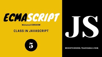 ESCMAScript FOR JAVASCRIPT | CLASS IN JAVASCRIPT | JAVASCRIPT DARIJA | MOHAMED IDBRAHIM | episode 5