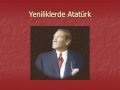 Download Yeniliklerde Atatürk Yeniliklerde Atatürk