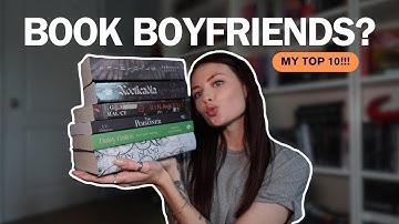 My Top 10 Favorite Book Boyfriends 💕📚