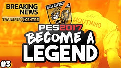 BECOME A LEGEND! #3 |PES 2017! | "A SHOCK TRANSFER?!!"