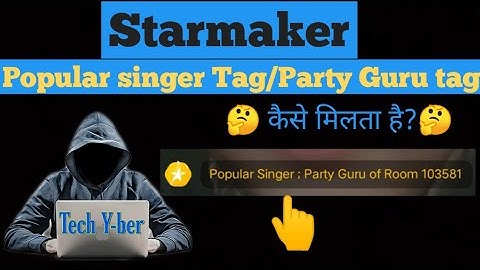 Starmaker Popular singer-How to get verified on starmaker | starmaker Party Guru/popular singer tag