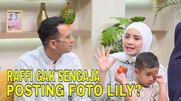Lily Go Public, Raffi-Gigi Ungkap Cerita Di Balik Foto Lily | FYP (07/06/24) Part 5