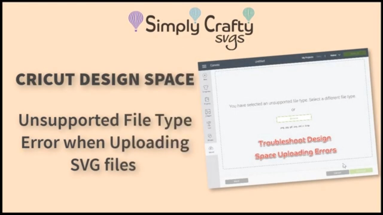 Download Cricut Design Space Unsupported File Type Error When Uploading An Svg File Youtube