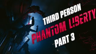 What Phantom Liberty ENDINGS look like in 3rd person | Part 3