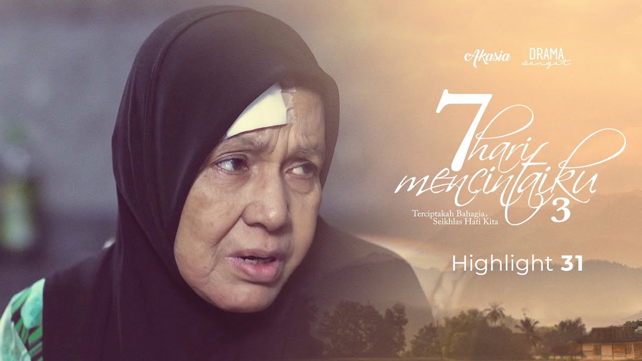 Download HIGHLIGHT: Episod 31 - Ingat Nad Nak Marah Mak Tapi Nad.. | 7 Hari Mencintaiku 3 (2022)