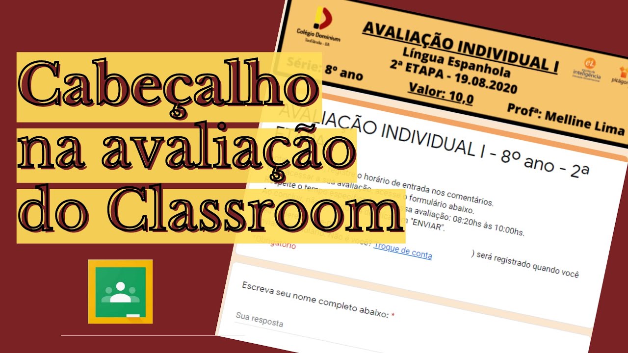Como fazer CABEÇALHO para as avaliações no Classroom - YouTube