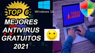 TOP 6 MEJORES ANTIVIRUS GRATUITOS 2021, LOS 6 MEJORES ANTIVIRUS GRATUITOS, PODEROSOS Y LIVIANOS