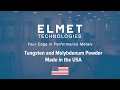 Tungsten powder and molybdenum powder  elmet technology