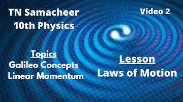 Tamilnadu Samacheer |10th physics | Lesson: Laws Of Motion | Video 2