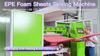 Expanded Polyethylene EPE Foam Sheets Skiving Machine | Foam Skiver