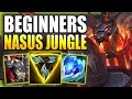 How to play nasus jungle  easily solo carry games for beginners  gameplay guide league of legends