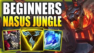HOW TO PLAY NASUS JUNGLE & EASILY SOLO CARRY GAMES FOR BEGINNERS! - Gameplay Guide League of Legends