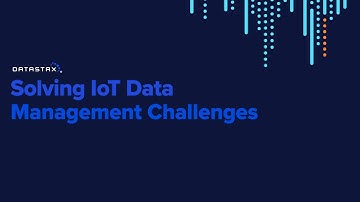 Solving IoT Data Management Challenges