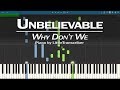 Why Don T We Unbelievable Piano Cover Synthesia Tutorial By LittleTranscriber