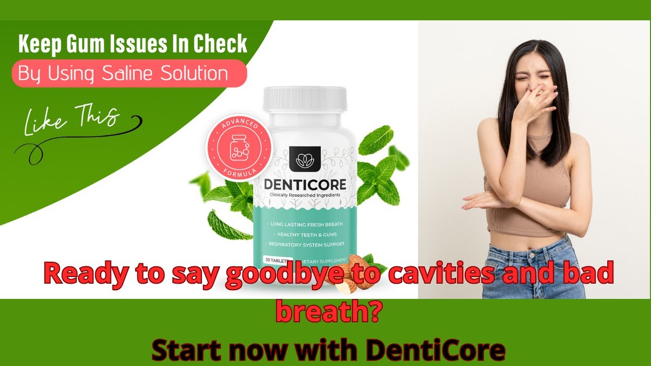 DentiCore –  Discover power of Denticore .#denticore #gum #bad breath