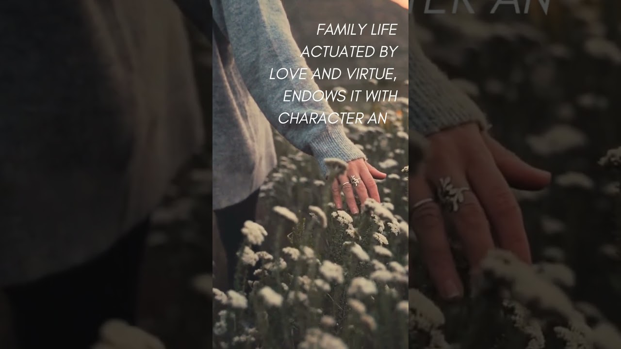 A family guided by love and virtue becomes strong in values and rich in happiness.