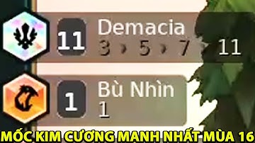 MỐC TỘC HỆ KIM CƯƠNG MẠNH NHẤT ĐTCL MÙA 16 : 11 DEMACIA HUỶ DIỆT TOÀN BỘ SÂN ĐẤU | MINH WICKED