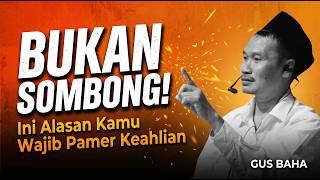 Gus Baha : Bukan Sombong! Kenapa Kita Harus Percaya Diri dengan Ilmu Kita? | Kajian Gus Baha 2026