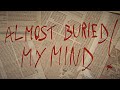 Ballast - "Almost Buried My Mind" (Lyric Video)