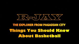 HOPE 2, Performance task 1: Things you should Know about Basketball (R-jay C. Sabado 11-Saturn)