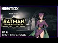 Batman: The Audio Adventures | Episode 7 | HBO Max