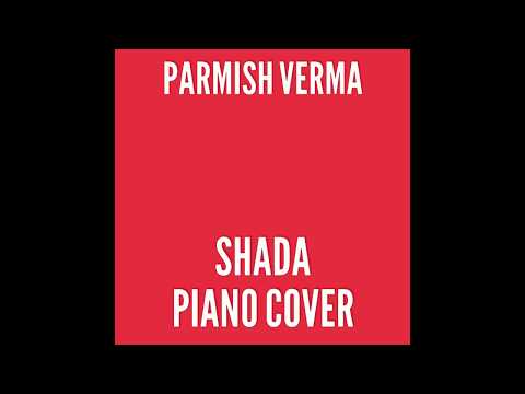 Parmish Verma Shada Piano Cover-Punjabi Song