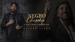 Vignette de la vidéo "Negro Cherokee con Antonio Carmona `Alegre llega´"