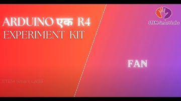 Controlling a Fan with Arduino UNO R4 EK Experiment Kit | Motor & Thermal Applications