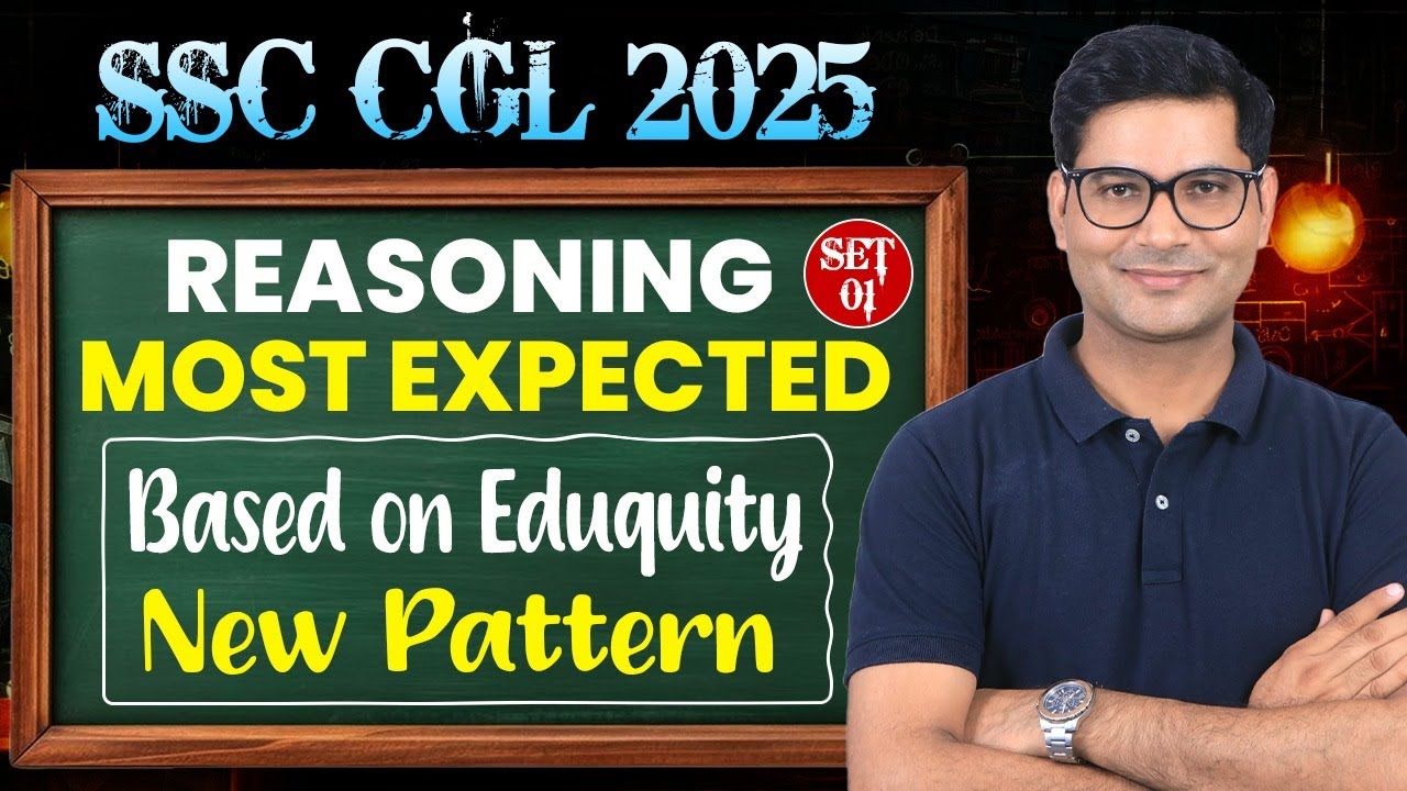SSC CGL 2025 Reasoning Most Expected Mock 1 Based on Eduquity New ...