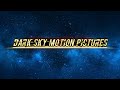 Dark sky motion pictures intro and introduction of our team