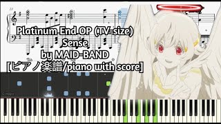 (TV-size) Platinum End OP - "Sense" by BAND-MAID [ピアノ楽譜/piano with score]