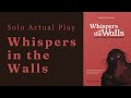 Solo Playthrough of Whispers in the Walls 🕯️ – A Haunting TTRPG Experience
