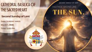 Second Sunday of Lent | Sunday Mass | March 1, 2026