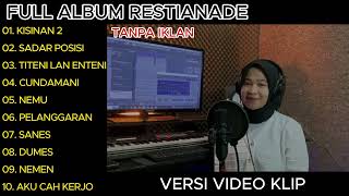 Restianade -  Kisinan 2 - Sadar posisi Full Album Terbaru 2024 (Video Klip)