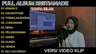 Restianade -  Kisinan 2 - Sadar posisi Full Album Terbaru 2024 (Video Klip)