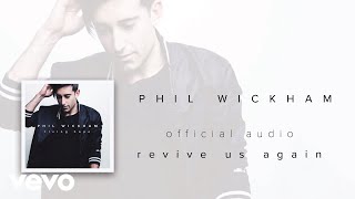 Phil Wickham - Revive Us Again (Audio) chords