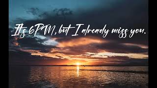 Bbbluelee  Its 6pm But I Already Miss You slowed