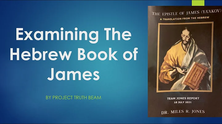 Examining The Hebrew Book of James (Ya'akov)