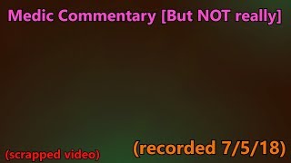 TF2: Painstakingly Playing Pubs as Medic [Scrapped Video]