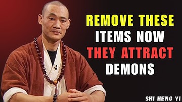 These Items Attract Demons in Your Home — Remove Them Now | Shi heng yi