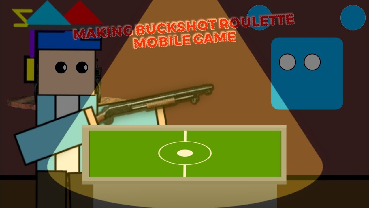 Making Buckshot roulette mobile game (By @MaxDoesEdit and check ...
