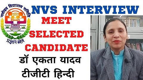 NVS Interview Experience | टीजीटी हिन्दी | डॉ० एकता यादव |