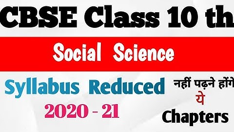 Social  Science , Class :- 10  Cbse   Syllabus  Reduced  2020 -21 || class 10 Syllabus 2020 - 21