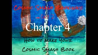 4-How to Make a Cosmic Smash Book