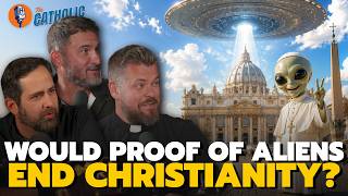 Would Proof of Aliens End Christianity?