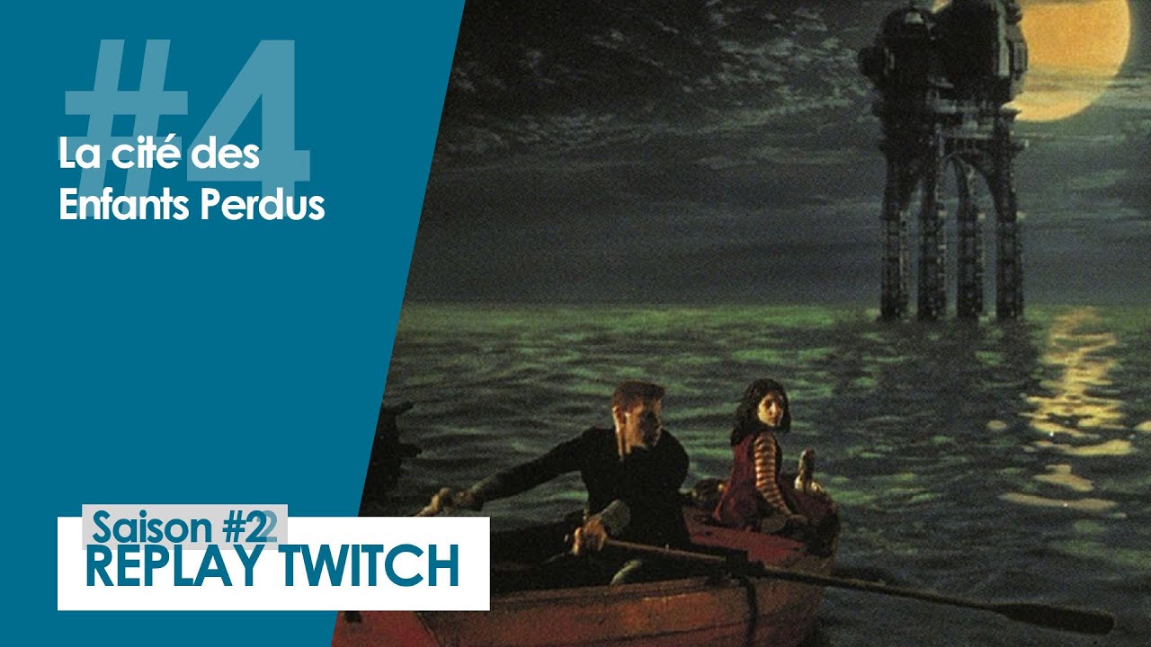 La cité des Enfants Perdus - Live Twitch Découverte - YouTube