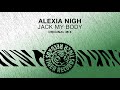 Alexia nigh  jack my body original mix