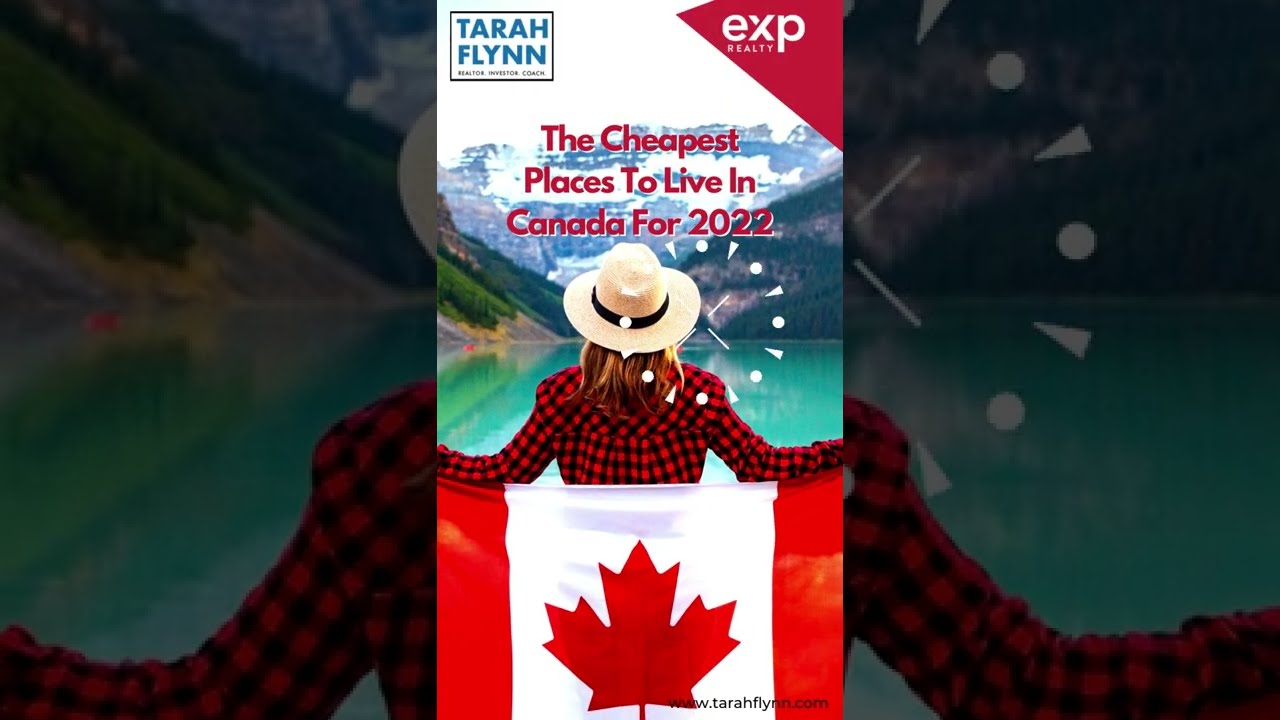 The Cheapest Places To Live In Canada For 2022